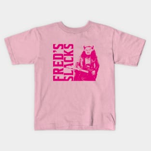 Fred's Slacks Kids T-Shirt